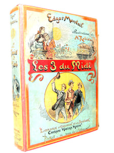 Cartonnage. Edgar Monteil. Les 3 du Midi Édition illustrée par Robida