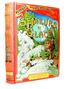 Cartonnage. Paul d'Ivoi " Les voyages excentriques ". Les semeurs de glace