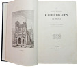 J.J Bourassé. Les plus belles cathédrales de France. 1841. J.J Bourassé