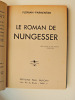 Aviation. Florian-Parmentier. Le roman de Nungesser ( Charles, Aviateur). Florian-Parmentier