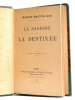 Esoterisme. Maurice Maeterlinck.La sagesse et la destinée. Maurice Maeterlinck.