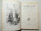 Les Français peints par eux-mêmes. Mœurs contemporaines 4 volumes.. Par H. de Balzac, Léon Gozlan, Amédée Achard, J. Janin, Francis Wey, Frédéric ...