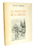 Françis Ambrière. Le serviteur de la Cervara. 12 planches sur vélin de luxe. Françis Ambrière