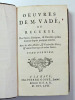 Œuvres de M. Jean Joseph Vadé ou recueil des opéras-comiques & parodies qu'il a donné depuis quelques années, avec les airs, rondes & vaudevilles ...