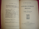 LA BRETAGNE D'HIER / L'ENCHANTEMENT BRETON . André Chevrillon