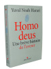 Yuval Noah Harari. Homo Deus, une brève histoire de l'avenir. Yuval Noah Harari.