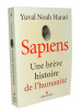 Yuval Noah Harari. Sapiens, une brève histoire de l'humanité. Yuval Noah Harari.