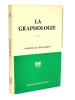 La graphologie + spécimens d'écritures. Raymond de Saint-Laurent