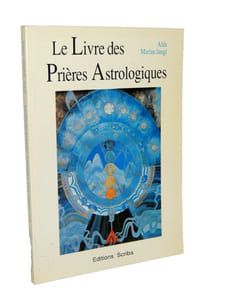 Le livre des prières astrologiques