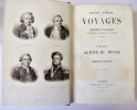 Histoire générale des voyages - Voyages autour du monde. . Dumont d'Urville, d'Orbigny, Eyriès et A. Jacobs