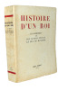 Altesse Royale. Mémoires du Duc de Windsor. Histoire d'un Roi. 