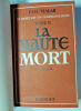 La haute mort ( la mort est un commencement ). Paul Vialar