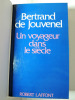 Un voyageur dans le siècle 1903-1945. Bertrand de Jouvenel