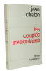 Les couples involontaires. Jean Chalon