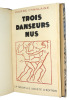 Trois danseurs nus

. Pierre Chanlaine