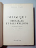 Belgique, Bruxelles et Pays Wallons. Georges H Dumont