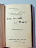 Pour réussir au Maroc. Auguste Terrier et J. Ladreit de Lacharrière