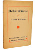 Relativisme. EO 1/1800 sur vélin. André Maurois