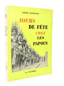 Jours de fête chez les Papous
