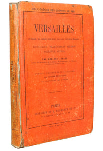 Versailles, son Palais, ses jardins, son musée, ses eaux, les deux Trianons; Saint Cloud, Ville-d'Avray, Meudon, Bellevue, Sèvres