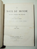 Le Tour du Monde. Journal des voyages 1896. Edouard Charton