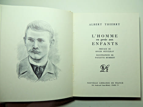 L'homme en proie aux enfants. Albert Thierry