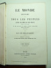 Le monde, histoire de tous les peuples, depuis les temps les plus reculés jusqu'à nos jours. Par MM. Saint-Prosper, de Saurigny, Duponchel, le baron ...