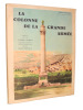La colonne de la Grande Armée 1804-1959. Albert Chatelle
