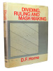 Dividing, ruling and mask making. D.F Horne