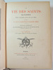 La vie des Saints illustrée pour chaque jour de l'année, d'après le P. Giry et les grands recueils de l'Hagiographie moderne. . 