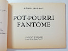 Pot-Pourri fantôme. Régis Messac