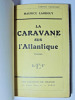 La caravane sur l'Atlantique. EO Signature. Maurice Larrouy