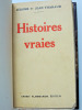 Histoires vraies. 1/316 sur Alpha. Jérôme et Jean Tharaud