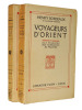 Voyageurs d'Orient. Edition Originale 2/2 vols. Henry Bordeaux