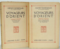 Voyageurs d'Orient. Edition Originale 2/2 vols. Henry Bordeaux