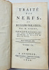 Trait&eacute; des nerfs et de leurs maladies. Tissot.