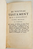 Le nouveau testament de Notre Seigneur J&eacute;sus-Christ. 