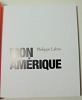 Mon Am&eacute;rique. 50 portraits. Philippe Labro
