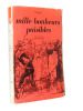Mille bonheurs paisibles R&eacute;cit recueilli par Jacques Despuech. Tran.