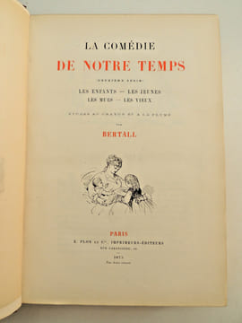 La Comédie de notre temps. Études au crayon et à la plume.. Bertall