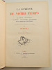 La Com&eacute;die de notre temps. &Eacute;tudes au crayon et &agrave; la plume.. Bertall