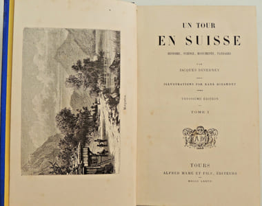 Un tour en Suisse. Histoire, science, monuments, paysages.