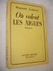 OU VOLENT LES AIGLES + E.A.S. Philippe Amiguet
