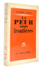  La peur sans fronti&egrave;re. Michel Clerc
