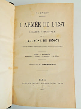 Armée de l'Est. Relation anecdotique de la Campagne de 1870-1871, d'après de nombreux témoignages oculaires et de nouveaux documents.. Grenest