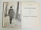 Vie de Paul Claudel et gen&egrave;se de son œuvre. Louis Chaigne