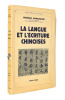 La langue et l'&eacute;criture Chinoises. Georges Margoulies