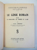 Le g&eacute;nie Romain, dans la religion, la pens&eacute;e et l'art. Albert Grenier