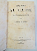 Voyage au Caire et dans la basse &Eacute;gypte. 1880. EO . Gabriel Charmes
