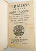 Sermons du P&egrave;re Bourdaloue + 5 ex-libris manuscrits " Delimal Pasteur ".. Bourdaloue